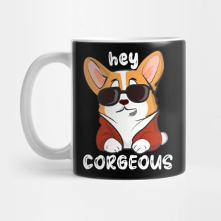 hey corgeous - cute charming corgi Mug